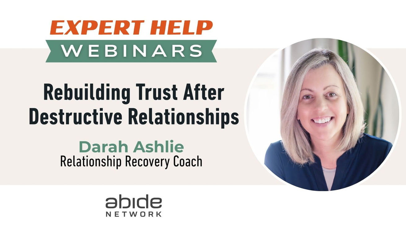 Rebuilding Trust After Destructive Relationships - Darah Ashlie